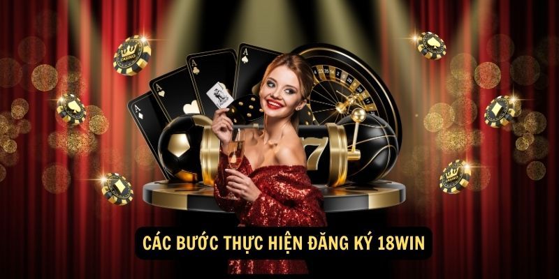 Một vài lưu ý khi thực hiện cách đăng ký 18win